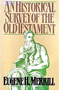 Historical Survey of the Old Testament (Paperback)