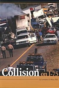 Collision on I-75 (Paperback)