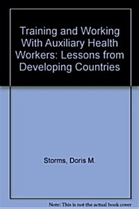 Training and Working With Auxiliary Health Workers (Paperback, Reprint)