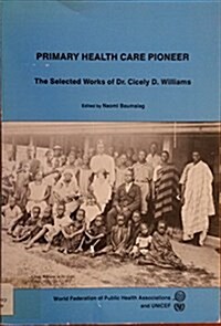Primary Health Care Pioneer (Paperback)