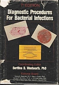 Diagnostic Procedures for Bacterial Infections (Hardcover, 7th, Subsequent)