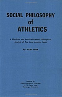 Social Philosophy of Athletics (Paperback)