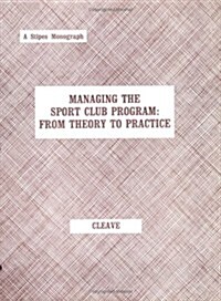 Managing the Sport Club Program (Paperback)