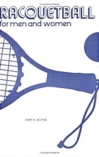 Racquetball for Men and Women (Paperback)