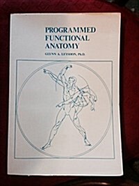 Programmed Functional Anatomy (Paperback, New, Subsequent)