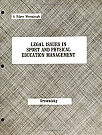 Legal Issues in Sport and Physical Education Management (Paperback)