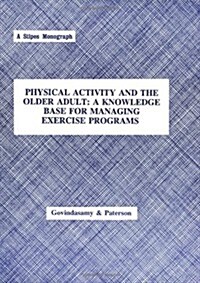 Physical Activity and the Older Adult (Paperback)
