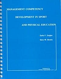 Management Competency Development in Sport and Physical Education (Paperback, Spiral)