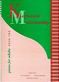 Keyboard Musicianship (Paperback, 7TH, Spiral)