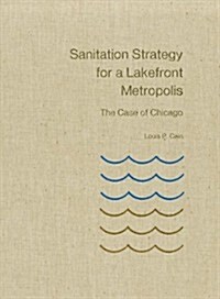 Sanitation Strategy for a Lakefront Metropolis (Hardcover)