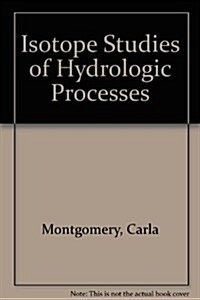 Isotope Studies of Hydrologic Processes (Hardcover)