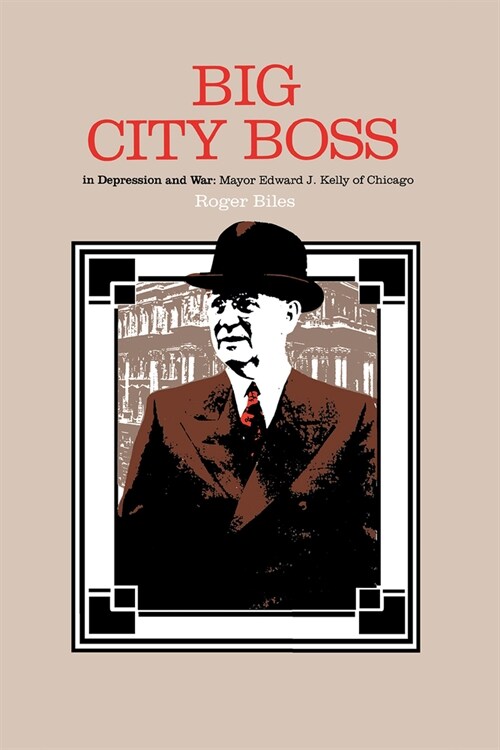 Big City Boss in Depression and War (Hardcover)