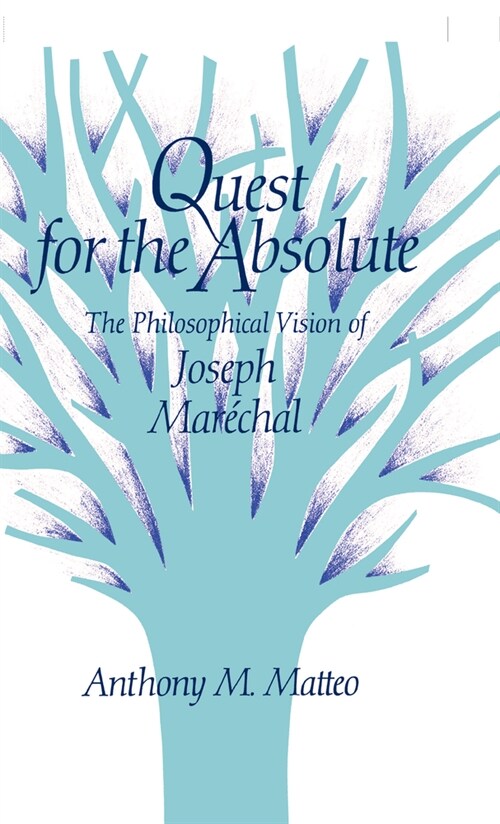 Quest for the Absolute: The Philosophical Vision of Joseph Mar?hal (Hardcover)