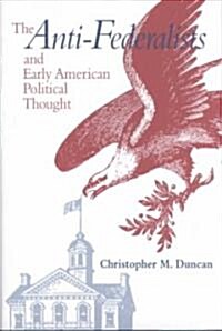 Anti-Federalists & Early American (Hardcover)