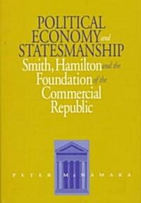 Political Economy and Statesmanship (Hardcover)