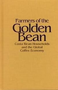 Farmers of the Golden Bean (Hardcover)