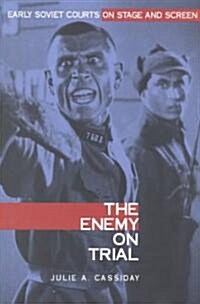 The Enemy on Trial (Hardcover)