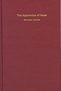 The Apprentice of Fever (Hardcover)