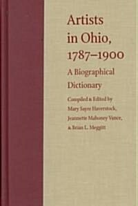 Artists in Ohio: A Biographical Dictionary (Hardcover, 3)