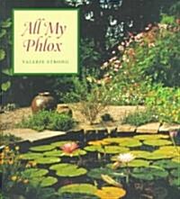 All My Phlox (Paperback)