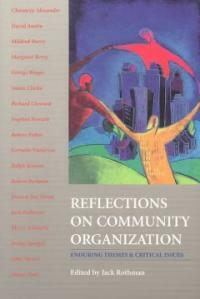 Reflections on community organization : enduring themes and critical issues