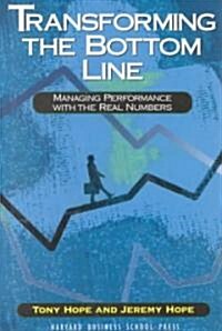 Transforming the Bottom Line: Managing Performance with the Real Numbers (Hardcover)