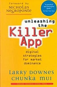 Unleashing the Killer App (Hardcover)