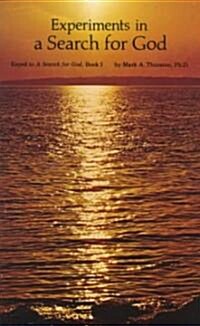 Experiments in a Search for God: The Edgar Cayce Path of Application (Paperback)