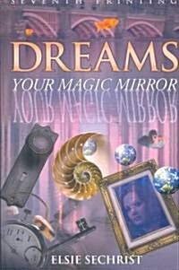 Dreams: Your Magic Mirror (Paperback)