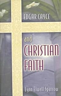 Edgar Cayce and Christian Faith (Paperback, Subsequent)