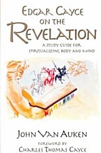 Edgar Cayce on the Revelation (Paperback)