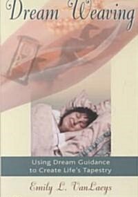 Dream Weaving (Paperback)