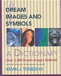 Dream Images and Symbols: A Dictionary (Paperback)