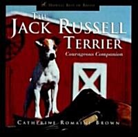 The Jack Russell Terrier: Courageous Companion (Hardcover)