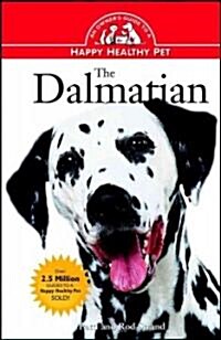 The Dalmatian: An Owners Guide to a Happy Healthy Pet (Hardcover)