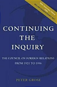 Continuing the Inquiry: The Council on Foreign Relations from 1921 to 1996 (Paperback)