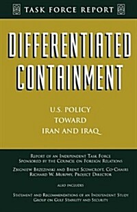 Differentiated Containment: U.S. Policy Toward Iran and Iraq (Paperback)