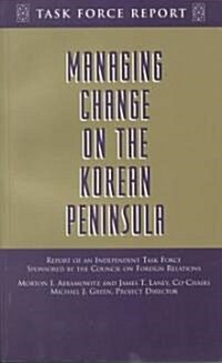 Managing Change on the Korean Peninsula (Paperback)