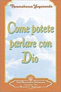 Come Potete Parlare Con Dio/How You Can Talk With God (Paperback)