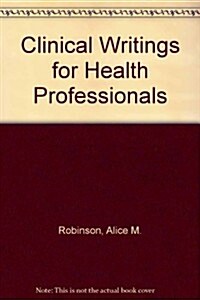 Clinical Writing for Health Professionals (Paperback)