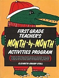 First Grade Teachers Month-By-Month Activities Program (Paperback)