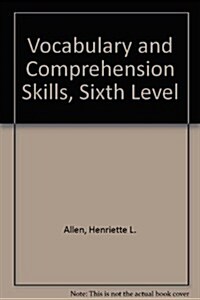 Vocabulary and Comprehension Skills, Sixth Level (Paperback)