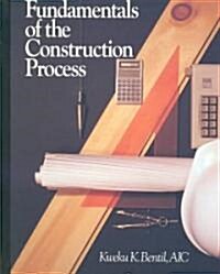 Fundamentals of the Construction Process (Paperback)