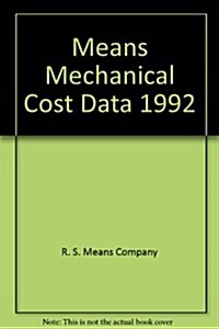 Means Mechanical Cost Data 1992 (Paperback, 15th)
