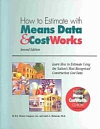 How to Estimate With Means Data and Costworks (Paperback, CD-ROM)