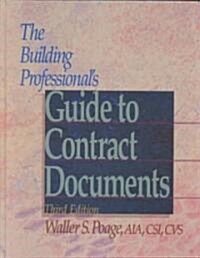The Building Professionals Guide to Contracting Documents (Paperback, 3, Revised)