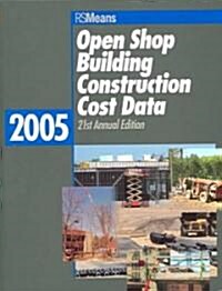 Open Shop Building Construction Cost Data 2005 (Paperback)