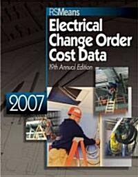 RS Means Electrical Change Order Cost Data 2007 (Paperback, 19th)