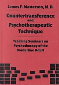 Countertransference and Psychotherapeutic Technique: Teaching Seminars (Hardcover)