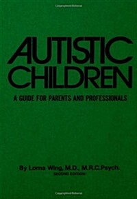 Autistic Children (Hardcover, 2nd, Subsequent)